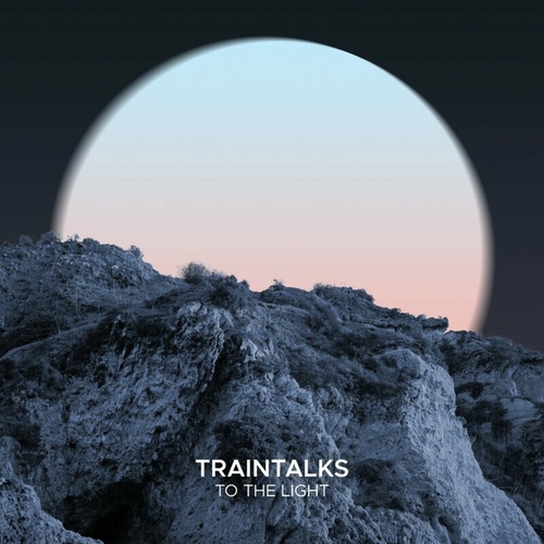 Traintalks - To The Light [SEK179]